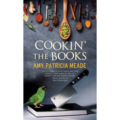 Cookin' the Books - (Tish Tarragon Mystery) Large Print by  Amy Meade (Hardcover)