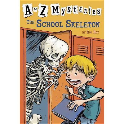 The School Skeleton - (A to Z Mysteries) by  Ron Roy (Paperback)