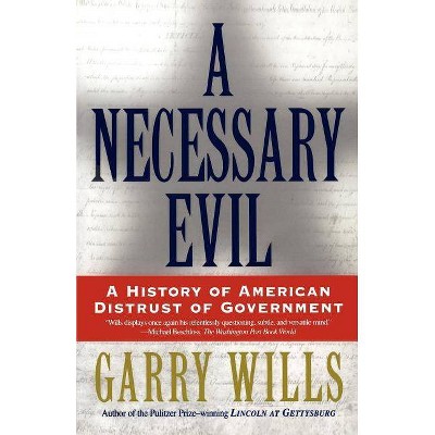 A Necessary Evil - by  Garry Wills (Paperback)