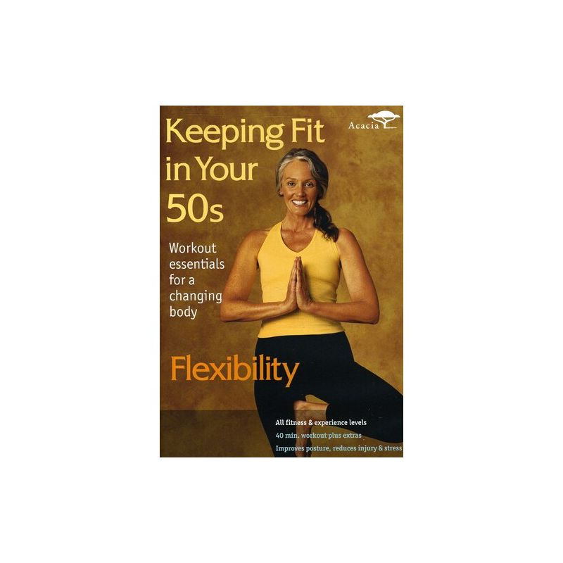 Keeping Fit in Your 50s: Flexibility (DVD), 1 of 2