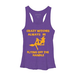 Women's Design By Humans Crazy Witches Always Be Flying Off The Handle Funny Halloween Wi By Galvanized Racerback Tank Top - 1 of 3