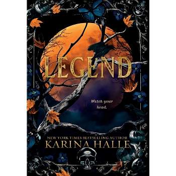 Legend - by  Karina Halle (Hardcover)