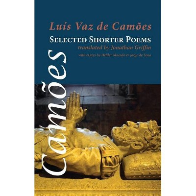 Selected Shorter Poems - by  Luis Vaz De Camoes (Paperback)