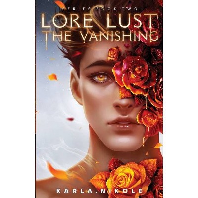 Lore and Lust - by  Karla Nikole (Paperback)