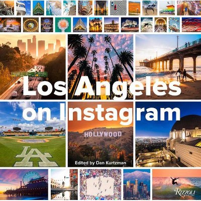 Los Angeles on Instagram - by  Dan Kurtzman (Hardcover)