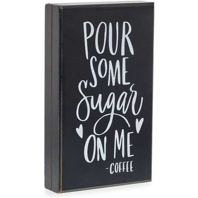 Farmlyn Creek Wooden Coffee Sign Decor, Pour Some Sugar on Me (6 x 10 Inches)