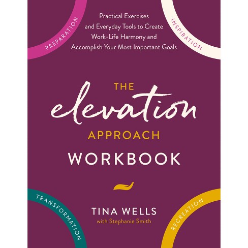 The Elevation Approach Workbook - by  Tina Wells (Paperback) - image 1 of 1