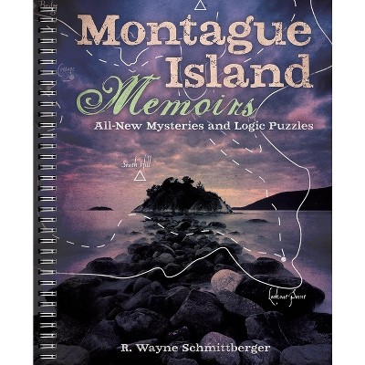 Montague Island Memoirs - (Montague Island Mysteries) by  R Wayne Schmittberger (Spiral Bound)