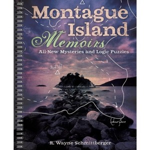 Montague Island Memoirs - (Montague Island Mysteries) by  R Wayne Schmittberger (Spiral Bound) - 1 of 1