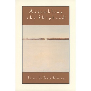 Assembling the Shepherd - (Contemporary Poetry) by  Tessa Rumsey (Paperback) - 1 of 1