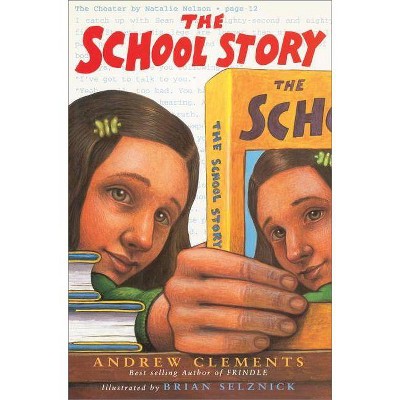 The School Story - by Andrew Clements