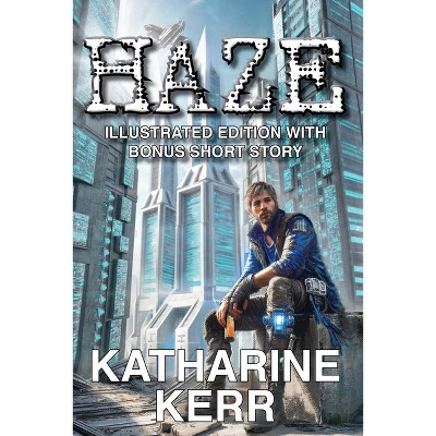 Haze - by  Katharine Kerr (Hardcover)
