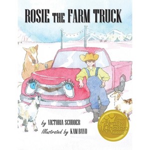 Rosie the Farm Truck - by Victoria Scudder - 1 of 1