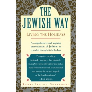 The Jewish Way - (Living the Holidays) by  Irving Greenberg (Paperback) - 1 of 1