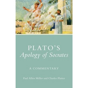 Plato's Apology of Socrates, 36 - (Oklahoma Classical Culture) by  Paul Allan Miller & Charles Platter (Paperback) - 1 of 1