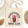 City Creek Prints Coquette Overcaffeinated Moms Club Canvas Tote Bag - 15x16 - Natural - 2 of 2