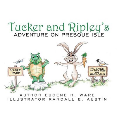 Tucker and Ripley's Adventure on Presque Isle - by  Eugene H Ware (Hardcover)