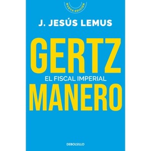 El Fiscal Imperial / The Imperial Prosecutor - by  J Jesús Lemus (Paperback) - 1 of 1