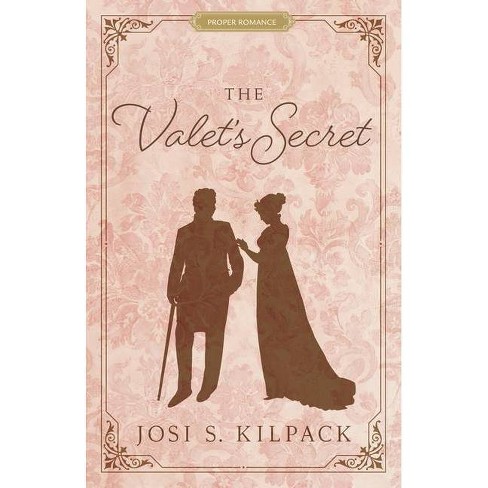 The Valet's Secret - (Proper Romance Regency) by  Josi S Kilpack (Paperback) - image 1 of 1
