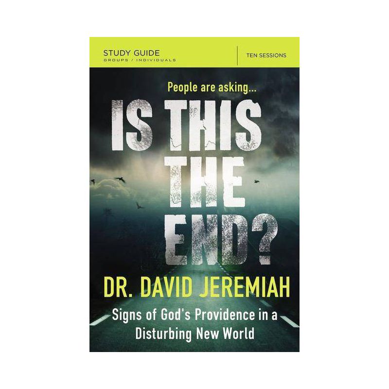 Is This the End? Bible Study Guide - by  David Jeremiah (Paperback), 1 of 2