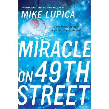 Miracle on 49th Street (Reprint) (Paperback) by Mike Lupica