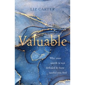 Valuable - by  Liz Carter (Paperback) - 1 of 1