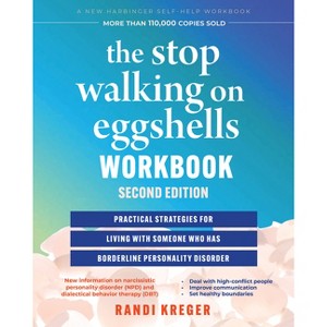 The Stop Walking on Eggshells Workbook - 2nd Edition by  Randi Kreger (Paperback) - 1 of 1