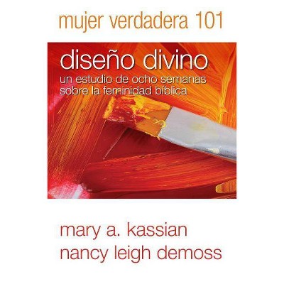 Mujer Verdadera 101 - by  Nancy DeMoss Wolgemuth (Paperback)