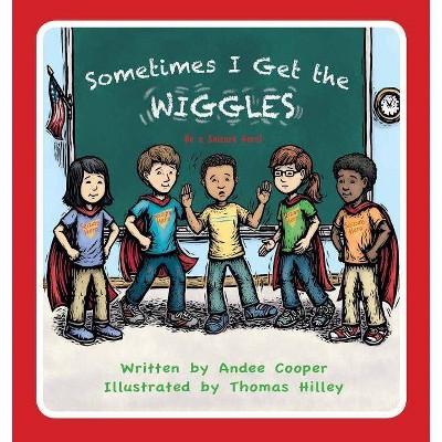 Sometimes I Get the Wiggles - Large Print by  Andee Cooper (Hardcover)