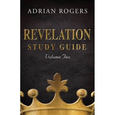 Revelation Study Guide (Volume 2) - 2nd Edition by  Adrian Rogers (Paperback)