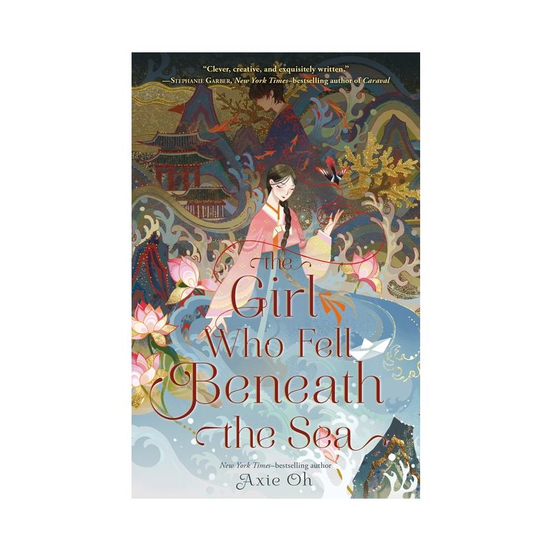 The Girl Who Fell Beneath the Sea - by  Axie Oh (Hardcover), 1 of 4