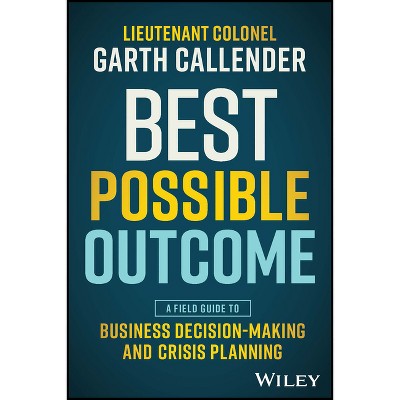 Best Possible Outcome - by  Garth Callender (Paperback)