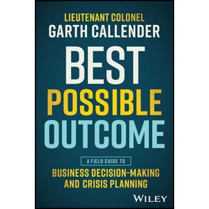 Best Possible Outcome - by  Garth Callender (Paperback) - 1 of 1