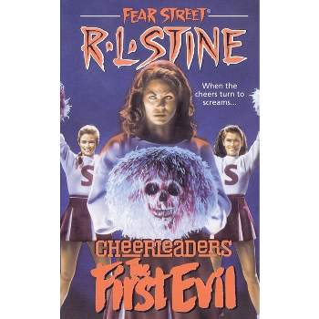 First Evil - (Fear Street Cheerleaders) by  R L Stine (Paperback)