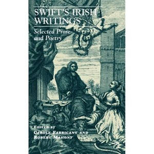 Swift's Irish Writings - by  C Fabricant & R Mahony (Hardcover) - 1 of 1