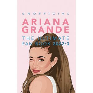 Ariana Grande - (Celebrity Books for Kids) by  Jenny Kellett (Hardcover) - 1 of 1