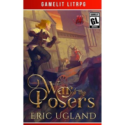 War of the Posers - by  Eric Ugland (Paperback)