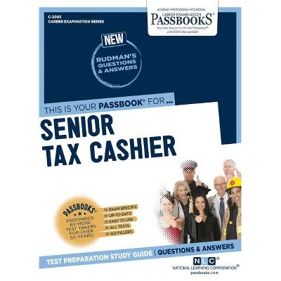 Senior Tax Cashier, 2095 - (Career Examination) by  National Learning Corporation (Paperback)