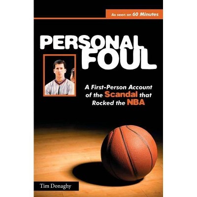 Personal Foul - by  Tim Donaghy (Paperback)