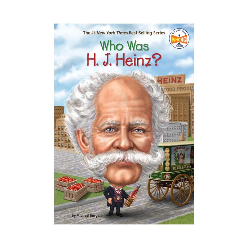 Who Was H. J. Heinz? - (Who Was?) by  Michael Burgan & Who Hq (Paperback), 1 of 2