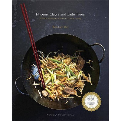 Phoenix Claws and Jade Trees - by  Kian Lam Kho (Hardcover)