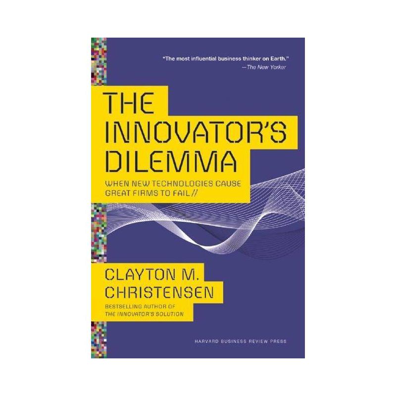 The Innovator's Dilemma - by  Clayton M Christensen (Paperback), 1 of 2