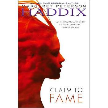 Claim to Fame - by  Margaret Peterson Haddix (Paperback)