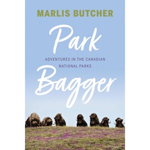 Park Bagger - by  Marlis Butcher (Paperback) - 1 of 1