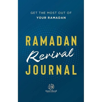 Ramadan Revival Journal - by  Muhammad Sattaur (Paperback)