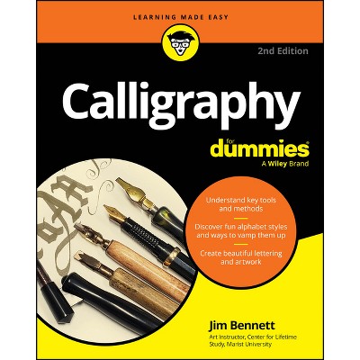 Calligraphy for Dummies - 2nd Edition by  Jim Bennett (Paperback)