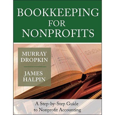 Bookkeeping for Nonprofits - by  James Halpin & Murray Dropkin (Paperback)