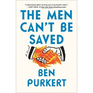 The Men Can't Be Saved - by Ben Purkert - 1 of 1