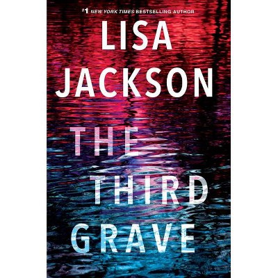 The Third Grave - (Pierce Reed/Nikki Gillette) by  Lisa Jackson (Hardcover)