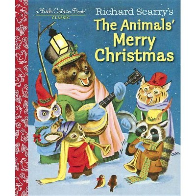 Richard Scarry's the Animals' Merry Christmas - (Little Golden Book) by  Kathryn Jackson (Hardcover)